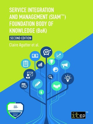 cover image of Service Integration and Management (SIAM™) Foundation Body of Knowledge (BoK)